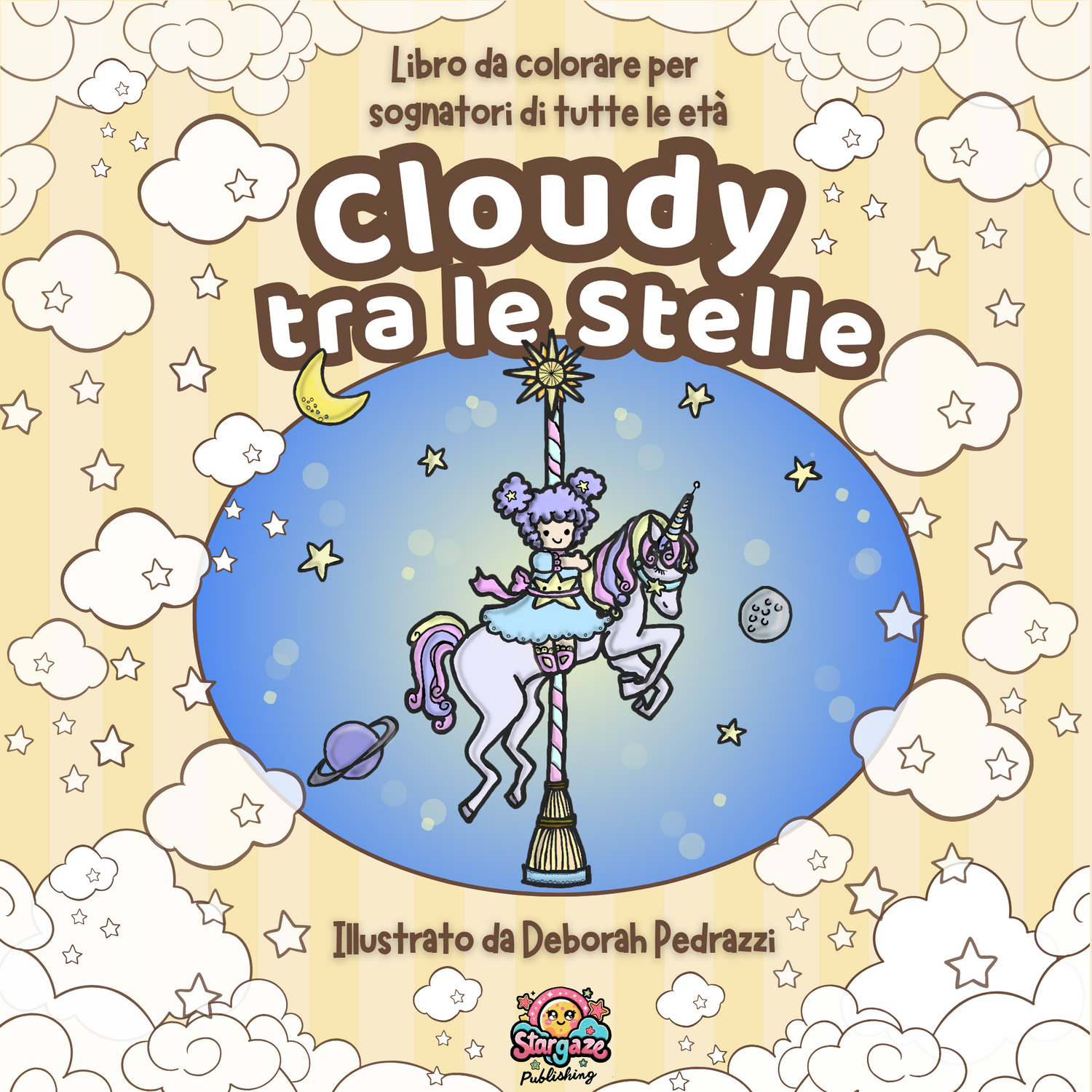 Copertina Anteriore del Libro da colorare per sognatori di tutte le età Cloudy tra le stelle illustrato da Deborah Pedrazzi per Stargaze Publishing.