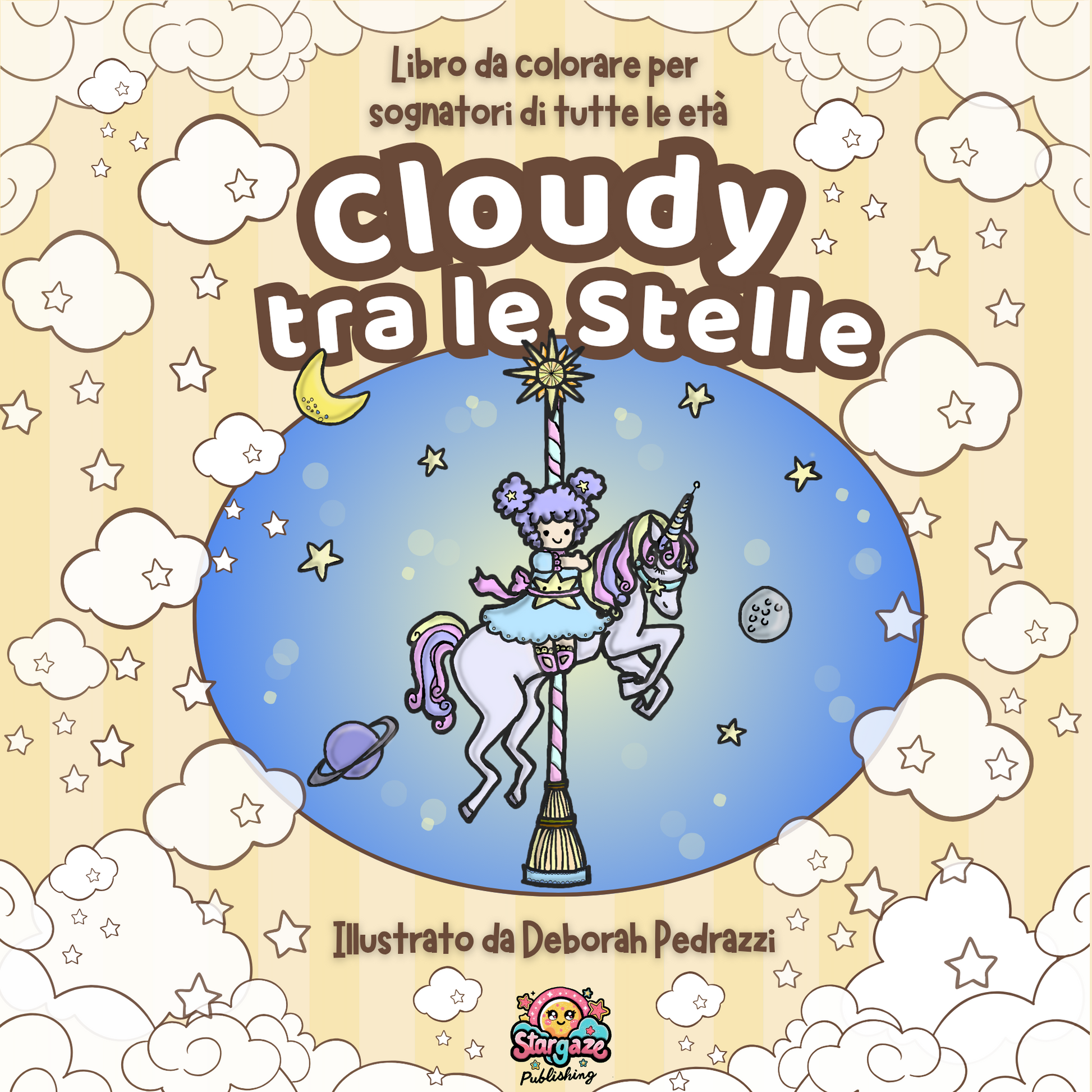 Copertina Anteriore del Libro da colorare per sognatori di tutte le età Cloudy tra le stelle illustrato da Deborah Pedrazzi per Stargaze Publishing.